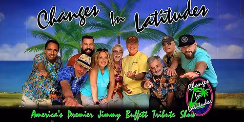 Jimmy Buffett Tribute by Changes in Latitudes