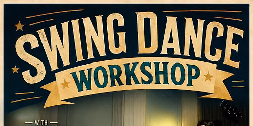 Swing Dance Workshop w\/ Chance Bushman
