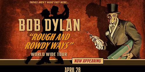 Bob Dylan- Rough and Rowdy Ways Tour
