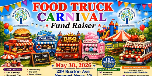 FOOD TRUCK CARNIVAL FUND RAISER Hosted by The Legacy of HOPE Foundation