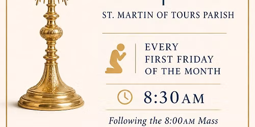 First Friday Eucharistic Adoration