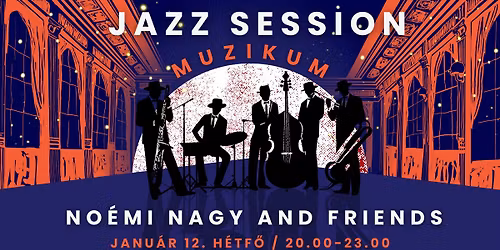 Jazz Session with No\u00e9mi Nagy and friends