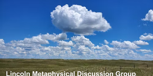 May Metaphysical Discussion Group