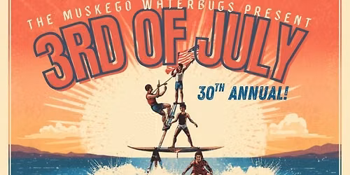 Waterbugs 30th Annual Celebration, Ski-Show & Fireworks 