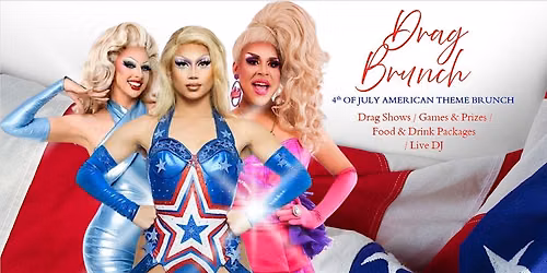 \u2728 4TH OF JULY DRAG BRUNCH \u2728