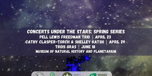 Concerts Under the Stars: Spring Series at the Museum of Natural History and Planetarium
