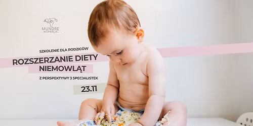 ROZSZERZANIE DIETY NIEMOWL\u0104T :szkolenie dla rodzic\u00f3w