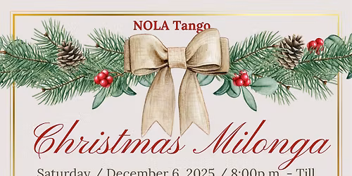 NOLA Tango Annual Christmas Milonga 2025
