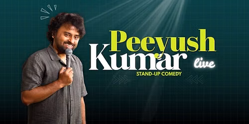 Peeyush Kumar Live - Stand Up Comedy