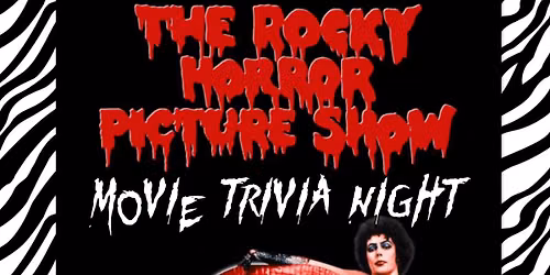The Rocky Horror Picture Show Movie Trivia Night 