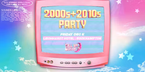 2000s + 2010s Party - Rockhampton