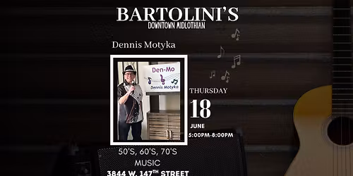 Music on the Bartolini's Patio with Dennis (Den-mo) Motyka