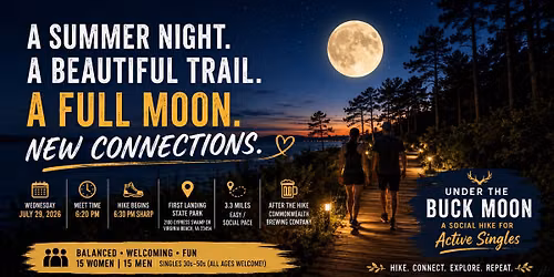 \ud83c\udf15 Under the Buck Moon: Limited Spots Singles Hike & Brewery Social \ud83e\udd7e\ud83c\udf7b