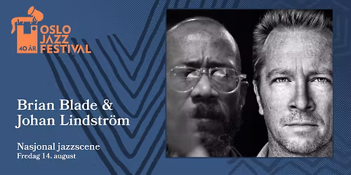 Brian Blade & Johan Lindstr\u00f6m | Oslojazz 2026