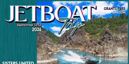 Sisters United Jetboat Trip In Grants Pass