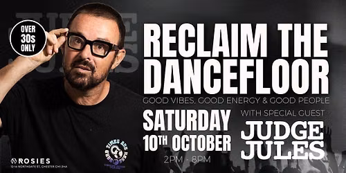 Reclaim the Dancefloor with Judge Jules
