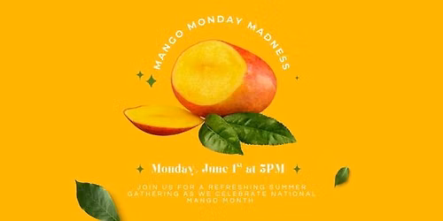 Mango Monday Madness