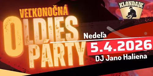 5.4.2026 | Ve\u013ekono\u010dn\u00e1 Oldies P\u00c1RTY v Klondajku