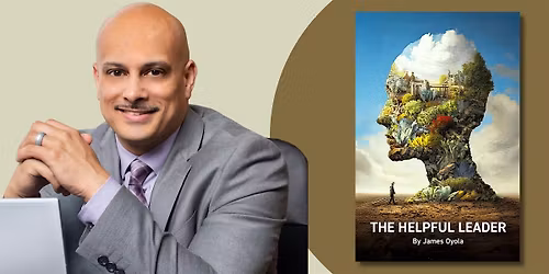 The Helpful Leader | An Evening with James Oyola