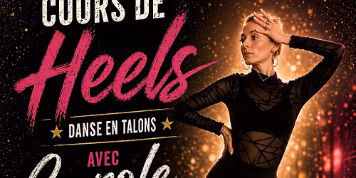 COURS DE HEELS : DANSE EN TALONS