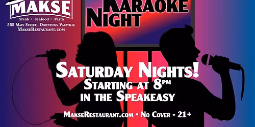 Saturday Night Karaoke at M\u00e4ks\u0113 Restaurant in Downtown Vacaville