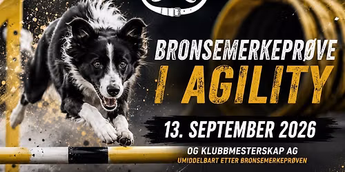 Bronsemerkepr\u00f8ve i Agility og klubbmesterskap \u2013 13. september 2026