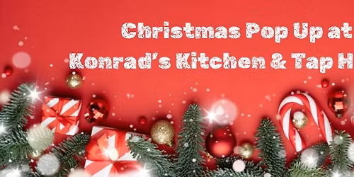 Christmas Pop Up at Konrads Nov 21 - Dec 31
