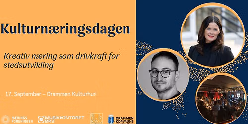 Kulturn\u00e6ringsdagen: Kreativ n\u00e6ring som drivkraft for stedsutvikling \/\/ Drammen kulturhus