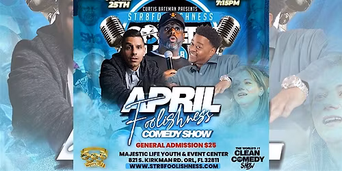 Str8foolishness Comedy Show April Foolishness 2026