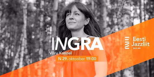 Jazzliit ja V\u00f5ru kannel LIVE | INGRA