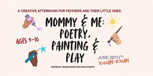 June Mommy & Me: Poetry, Painting & Play!