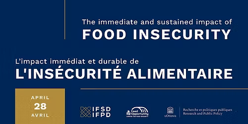 Impacts of Food Insecurity | Impacts de Ins\u00e9curit\u00e9 Alimentaire
