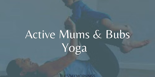 Mums n Bubs Yoga