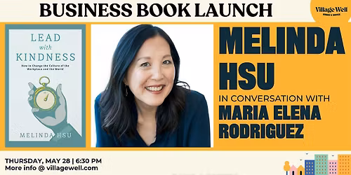 Business Book Launch: Lead With Kindness by Melinda Hsu