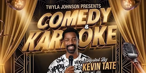 NUTHIN BUT FUNNY COMEDY & KAROAKE HOSTED BY KEVIN TATE
