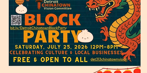 2nd Annual Detroit Chinatown Block Party (SAT. July 25, 2026, 12-8pm) at Peterboro + Cass