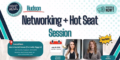 WiscoREIA Hudson: Networking + Hot Seat Session