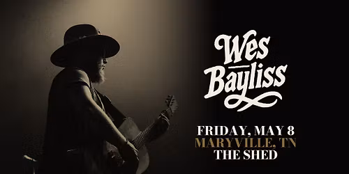Wes Bayliss in Maryville, TN at The Shed with The Lails