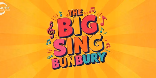 The Big Sing Bunbury - Community Concert