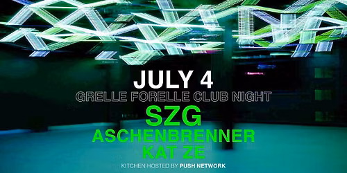SZG | Grelle Forelle Club Night