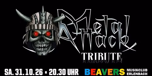 METAL ATTACK TRIBUTE | JOURNEY OF METAL | BEAVERS Musikclub | Erlenbach am Main