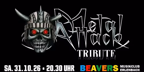METAL ATTACK TRIBUTE | JOURNEY OF METAL | BEAVERS Musikclub | Erlenbach am Main