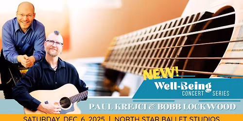 Well-Being Concert: Paul Krejci & Bobb Lockwood