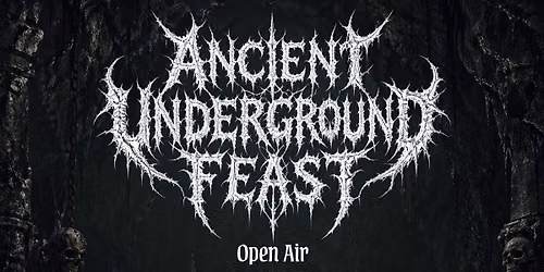 ANCIENT UNDERGROUND FEAST