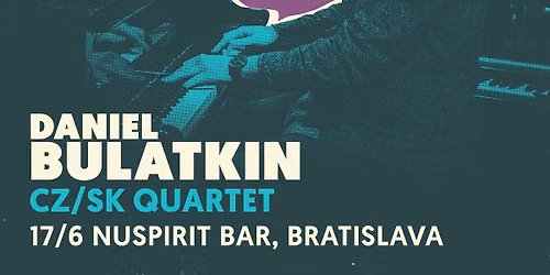 Daniel Bulatkin CZ\/SK Quartet