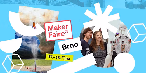 Maker Faire Brno 2026 - P\u0159ehl\u00eddka inov\u00e1tor\u016f a vyn\u00e1lezc\u016f