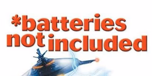 Batteries Not Included - Geek Planet