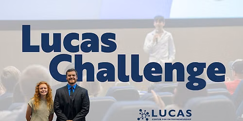 Lucas Challenge 2026: Student Business Pitch Competition