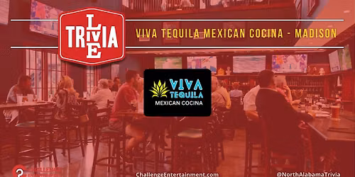 Weekly Live Trivia at Viva Tequila Mexican Cocina - Madison