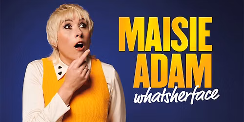 Maisie Adam - Whatsherface